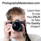 Photography Masterclass - Now You Can Master Any DSLR Camera